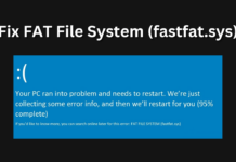 How to Fix FAT File System (fastfat.sys) BSOD on Windows? Fix FAT File System (fastfat.sys)